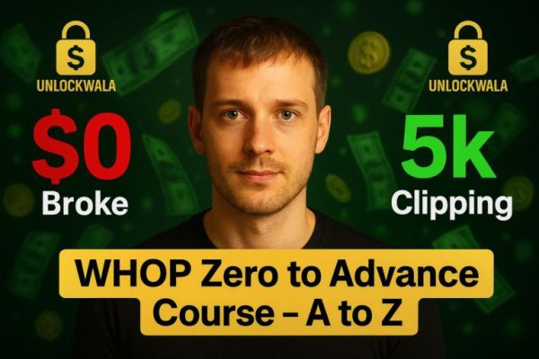 WHOP Zero to Advance Course - A to Z Mastery